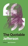 Thomas Jefferson: The Quotable Jefferson, Buch