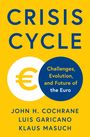 John H. Cochrane: Crisis Cycle, Buch