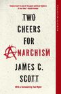 James C. Scott: Two Cheers for Anarchism, Buch