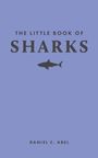 Text: The Little Book of Sharks. Illustration eines Hais. Unten: Daniel C. Abel. Hintergrund in hellem Blau.