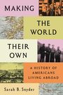 Sarah B. Snyder: Making the World Their Own, Buch