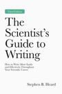„Third Edition", „The Scientist’s Guide to Writing", „How to Write More Easily...", von Stephen B. Heard. Schlichte Typografie.