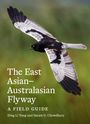 Der Text beschreibt einen Vogelführer: "The East Asian–Australasian Flyway: A Field Guide" von Ding Li Yong und Sayam U. Chowdhury. Der Hintergrund zeigt einen fliegenden Vogel mit ausgebreiteten Flügeln.