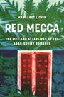 Margaret Litvin: Red Mecca, Buch