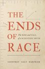 Titel: "The Ends of Race"; Untertitel: "The Rise and Fall of a Scientific Myth". Autor: Geoffrey Galt Harpham. Graphische Linien.