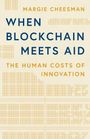 Margie Cheesman: When Blockchain Meets Aid, Buch