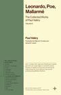 Leonardo, Poe, Mallarmé. The Collected Works of Paul Valéry, Volume 8. Paul Valéry, Malcolm Cowley, James R. Lawler.