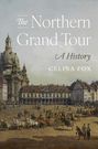 "The Northern Grand Tour: A History" von Celina Fox. Historische Illustration mit Gebäuden und Pferdekutsche auf einem Platz.