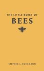 "The Little Book of Bees" steht oben, darunter eine Biene, unten "Stephen L. Buchmann". Goldener Hintergrund.