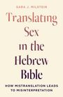 Sara Milstein: Translating Sex in the Hebrew Bible, Buch