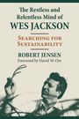 Robert Jensen: Restless and Relentless Mind of Wes Jackson, Buch