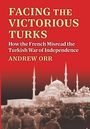 Andrew Orr: Facing the Victorious Turks, Buch