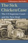 Williamjames Hull Hoffer: Sick Chicken Case, Buch