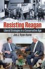 Joe J. Ryan-Hume: Resisting Reagan, Buch