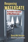 David M Dorsen: Reopening Watergate, Buch