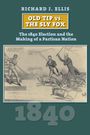 Richard J. Ellis: Old Tip Vs. the Sly Fox, Buch