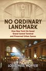Louis Hull Hoffer: No Ordinary Landmark, Buch