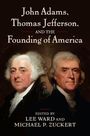 "John Adams, Thomas Jefferson, and the Founding of America" steht oben; Porträts von zwei Männern in historischer Kleidung.