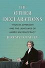 Jeremy D. Bailey: The Other Declarations, Buch