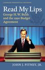Ein Buchcover mit Texten: "Read My Lips", "George H. W. Bush and the 1990 Budget Agreement", "John J. Pitney, Jr." Ein Mann im Anzug am Podium.