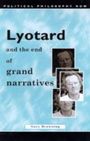 Gary Browning: Lyotard and the End of Grand Narratives, Buch