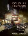 Peter Ackroyd: Colours of London, Buch