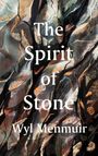 Wyl Menmuir: The Spirit of Stone, Buch