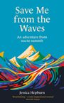 Jessica Hepburn: Save Me from the Waves, Buch