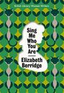 Elizabeth Berridge: Sing Me Who You Are, Buch