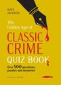 "The Golden Age of Classic Crime Quiz Book", über 500 Rätsel. Illustration: Schreibfeder mit blutrotem Tropfen.
