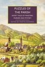 "PUZZLES OF THE PARISH: SHORT TALES OF MINISTERS, MURDER AND MYSTERY EDITED BY MARTIN EDWARDS" auf einem Landschaftsbild.