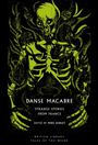 „Danse Macabre: Strange Stories from France“, herausgegeben von Mike Ashley. Skelett in grün-gelber Illustration.