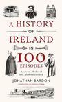 Jonathan Bardon: A History of Ireland in 100 Episodes, Buch