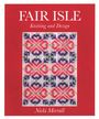 Nicki Merrall: Fair Isle Knitting and Design, Buch