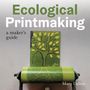 Mary Dalton: Ecological Printmaking, Buch