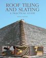 Kevin Taylor: Roof Tiling and Slating, Buch