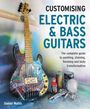 Wallis: Customising Electric & Bass Guitars, Buch