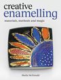 "Creative enamelling: materials, methods and magic." Sheila McDonald. Buntes Emaille-Design mit Goldakzenten.