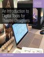 "An Introduction to Digital Tools for Theatre Designers," Crowood Theatre Companions, Colin Winslow. Laptop mit Design.