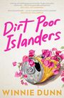 Winnie Dunn: Dirt Poor Islanders, Buch