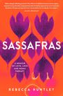 Rebecca Huntley: Sassafras, Buch