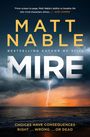 Text: "MATT NABLE" "MIRE" "CHOICES HAVE CONSEQUENCES RIGHT... WRONG... OR DEAD." Sturm über dem Meer mit Blitz.