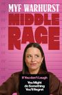 Myf Warhurst: Middle Rage, Buch