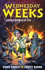 Denis Knight: Wednesday Weeks and the Dungeon of Fire, Buch