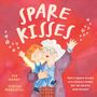 "SPARE KISSES. Nan’s spare kisses are always ready for let-downs and misses." Illustration: Oma umarmt Kind, beide lächelnd.