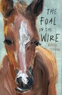 Robbie Coburn: The Foal in the Wire, Buch