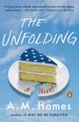 A. M. Homes: The Unfolding, Buch