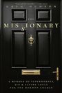 Greg Hudson: The Missionary, Buch