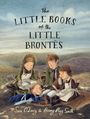 Sara O'Leary: The Little Books of the Little Brontës, Buch