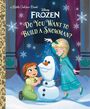 Golden Books: Do You Want to Build a Snowman? (Disney Frozen), Buch